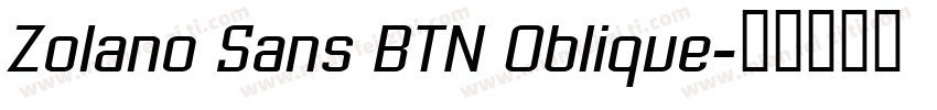 Zolano Sans BTN Oblique字体转换